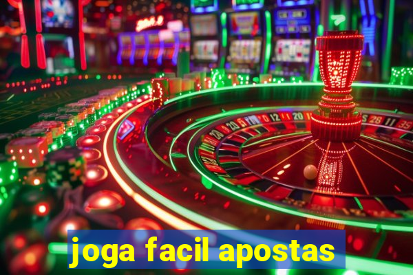 joga facil apostas